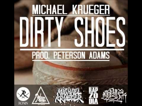 Michael Krueger - Dirty Shoes Prod. Peterson Adams