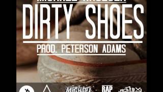 Michael Krueger - Dirty Shoes Prod. Peterson Adams