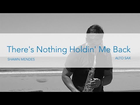 THERE'S NOTHING HOLDIN' ME BACK - SHAWN MENDES