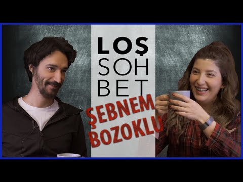 Loş Sohbet I Şebnem Bozoklu  - ULAN İSTANBUL - ŞIPADAK AÇMA - DÜZ DÜNYA - DR NOWZARADAN