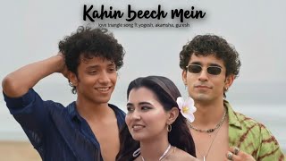 Download lagu KAHIN BEECH MEIN | FULL SONG | YOGESH AKANKSHA GAURESH | SPLITSVILLA 16 mp3 Download lagu KAHIN BEECH MEIN | FULL SONG | YOGESH AKANKSHA GAURESH | SPLITSVILLA 16 mp3