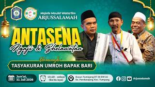 Download lagu 🔴LIVE - ANTASENA NGAJI & SHOLAWATAN -- MAJELIS MAULID WATTA'LIM ARJUSSALAMAH mp3