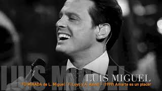 LUIS MIGUEL - TU MIRADA