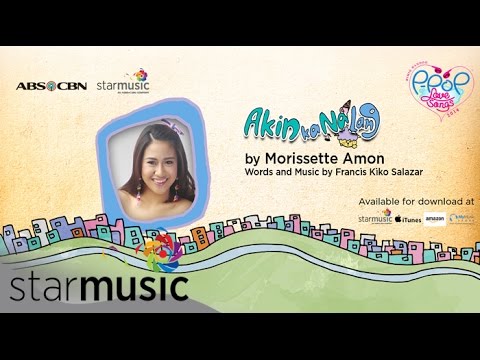 Akin Ka Na Lang - Morissette (Lyrics)