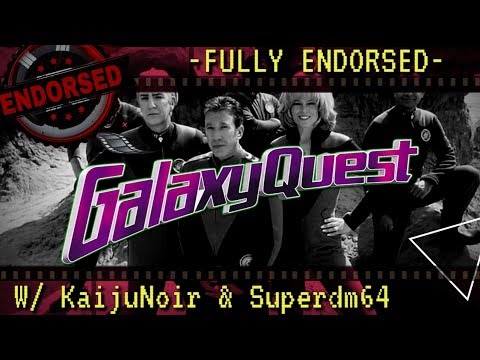 Fully Endorsed Ep. 1 - Galaxy Quest (1999)