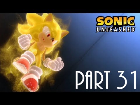 Let's Play Sonic Unleashed pt 31 - Finale