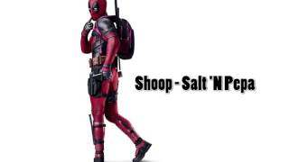 SALT &#39;N PEPA - SHOOP (DEADPOOL VERSION)