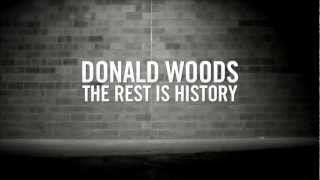 Donald Woods: The Rest Is History Promo