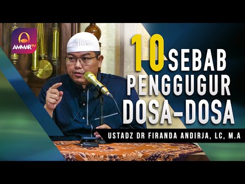 10 SEBAB PENGGUGUR DOSA || USTADZ FIRANDA ANDIRJA