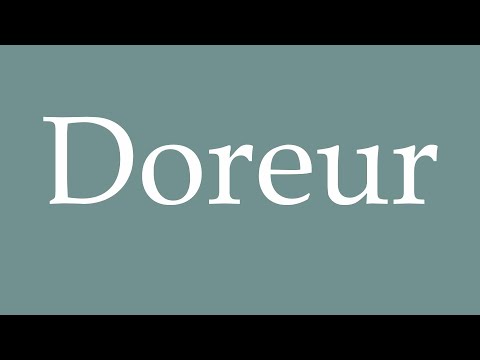 How to Pronounce ''Doreur'' (Gilder) Correctly in French