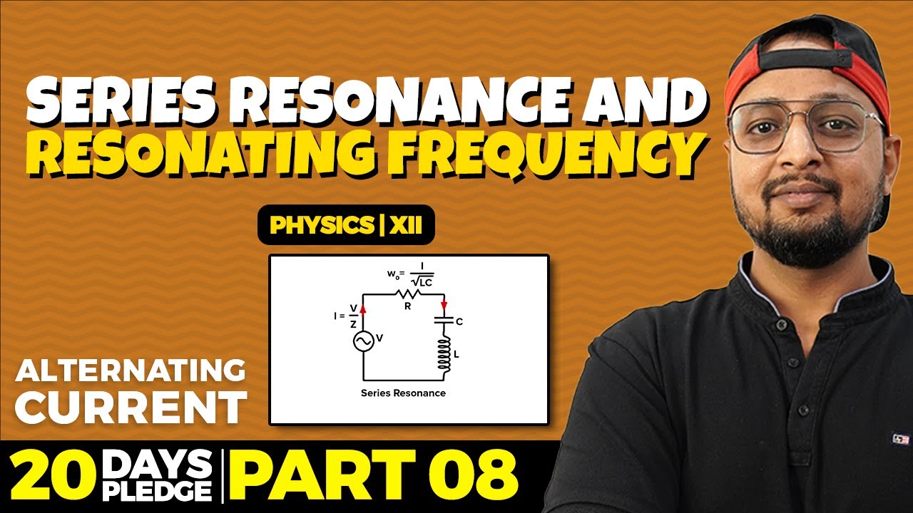66. Series Resonance & Resonating Frequency | Pledge 2023| Alternating Currents | CBSE | NCERT |