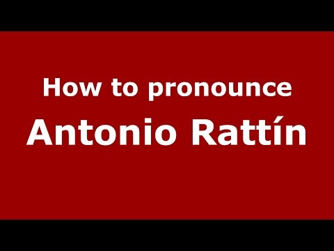 How to pronounce Antonio Rattín (Spanish/Argentina) - PronounceNames.com