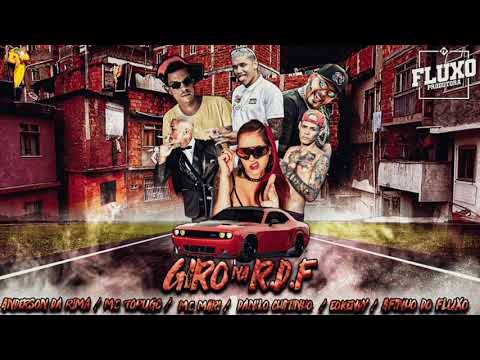 🐺DANILO CHATINHO, AFINHO DO FLUXO, EOOKENDY MC ANDERSON DA RIMA FAET. MC MARI,MC TORUGO - GIRONARDF🥋