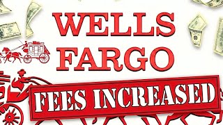 Wells Fargo Checking Account Fees Increased: What Changed & How to Avoid Them