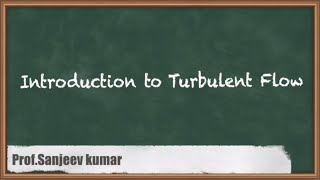 Introduction To Turbulent Flow | GATE Fluid Mechanics & Hydraulic Machines