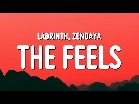 Labrinth - The Feels (Lyrics)