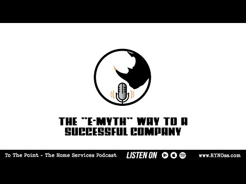 To The Point (Episode 006): The "E-Myth" Way to a Successful Company