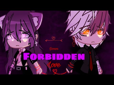 Forbidden Love FULL MOVIE || Gacha Club Mini Movie || GCM/GCMM || 13+ || READ DESC!