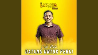 Download lagu Datang Untuk Pergi mp3