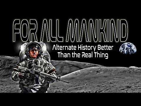 For All Mankind : Alternate History Better Than the Real Thing
