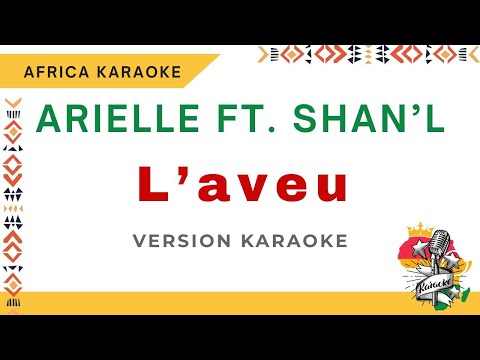Arielle feat Shan'l - L'aveu | Karaoke ( Instrumental + Lyrics)