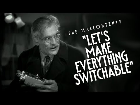 The Malcontents - S3, EP5 - "Let's Make Everything Switchable"