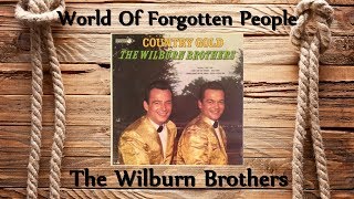 The Wilburn Brothers - World Of Forgotten People