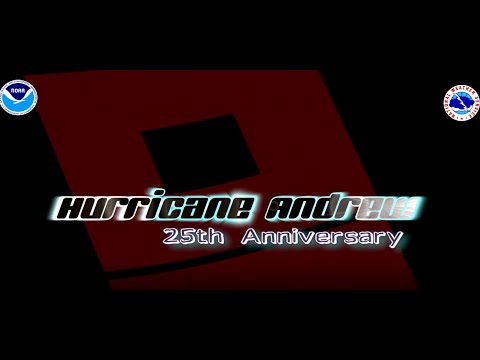 NWS Miami Presents - Hurricane Andrew: 25th Anniversary