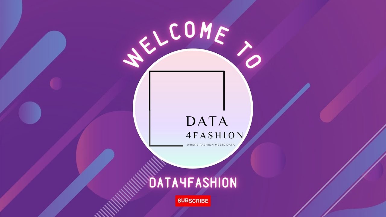 Introducing DATA4FASHION Channel || where data meets industries like fashion and beyond!