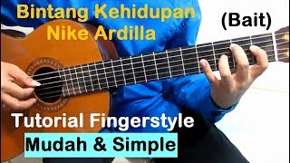 Download lagu (Bait) Bintang Kehidupan Nike Ardilla - Belajar Gitar Fingerstyle Untuk Pemula mp3
