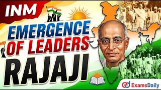 TNPSC 2026 - INM - Emergence Of Leaders - Rajaji