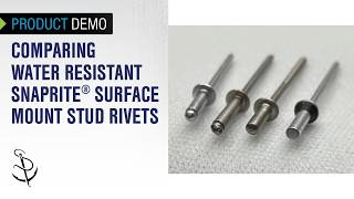 Comparing Water Resistant SnapRite® Surface Mount Stud Rivets