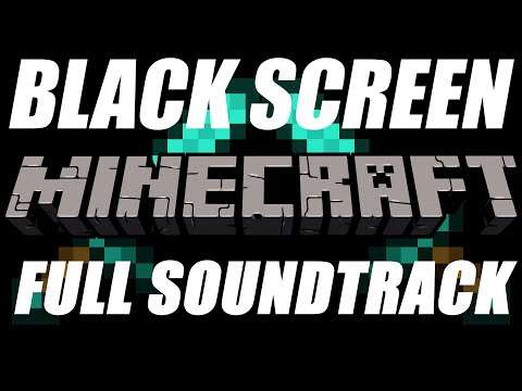 Minecraft FULL Soundtrack (2022) with BLACK SCREEN