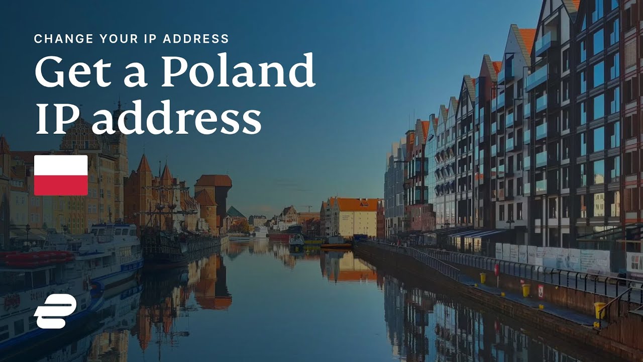 How to Get a Poland IP Address in 2024 ExpressVPN