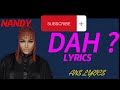 Nandy - Dah! (Official Lyrics Audio)