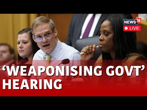 Weaponization Hearing LIVE | Hearing On The Weaponization Of The Federal Government | N18L