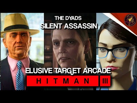 HITMAN 3 | Elusive Target Arcade | The Dyads | Level 1-3 | Silent Assassin | Restricted Loadout
