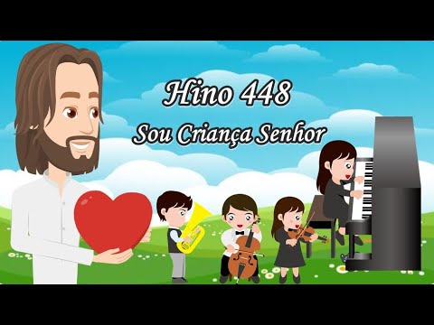 CCB Hino 448 Sou Criança Senhor (Para Crianças)