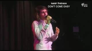 ISAIAH FIREBRACE - Don&#39;t Come Easy