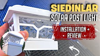 SIEDINLAR Solar Post Light INSTALLATION and REVIEW!