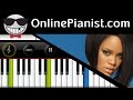 How to play American Oxygen by Rihanna - Piano ...