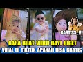 Cara Edit Video Bayi Joget Viral Tiktok Terbaru 2026 Apakah Bisa GERATIS
