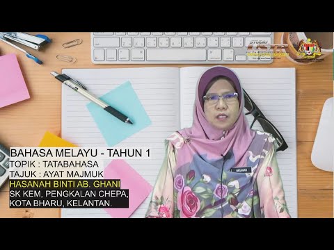 BAHASA MELAYU : TAHUN 1 - AYAT MAJMUK