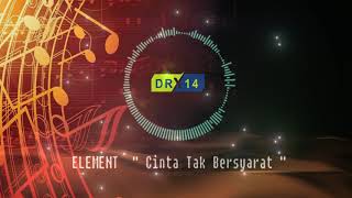 Download lagu Instrumental Sedih | Cinta Tak Bersyarat - Element | Cover by. DR Tv14 mp3