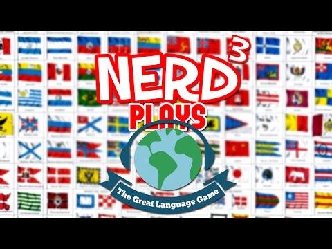 Nerd³ Plays... The Great Language Game - Say Again?