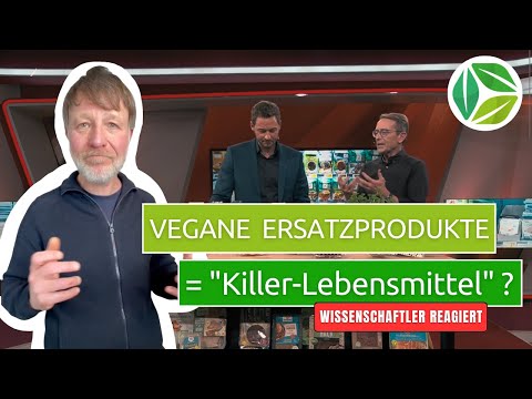 Vegane Ersatzprodukte = "Killer-Lebensmittel"? | REAKTION auf SternTV Beitrag mit Dr. Matthias Riedl