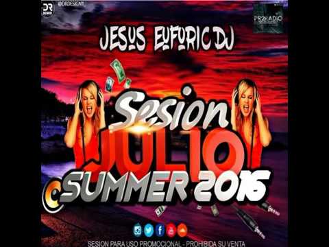 Sesion Verano - Julio 2016 (summer 2016) (JesusEuforicDJ)