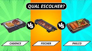 CHURRASQUEIRA Elétrica: Cadence Menu Grill, Fischer Grill Ranch ou Philco PCQ1200? [COMPARATIVO]