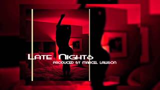 Late Nights Instrumental (Prod. By M. Lawson)