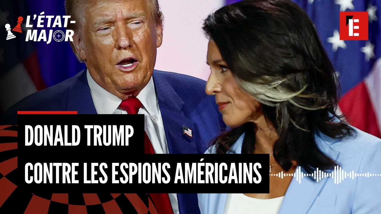 "Trump contre les espions américains" : le premier épisode de notre nouveau podcast L’Etat-Major